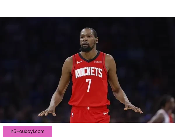 杜兰特小号风波或毁火箭争冠梦